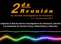 Segunda Reunión de Jóvenes Investigadores de Venezuela 2012